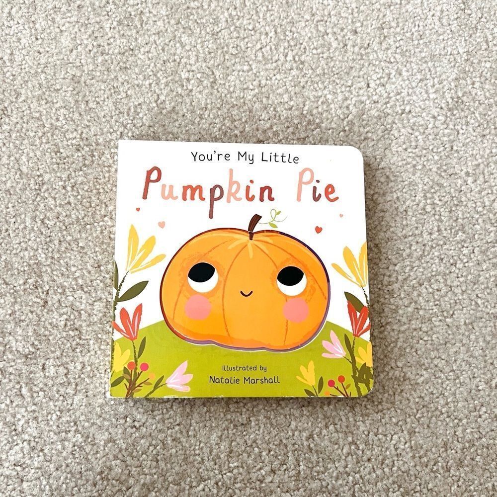 “You’re My Little Pumpkin Pie” board book